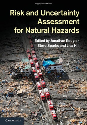 Risk And Uncertainty Assessment For Natural Hazards Rougier J