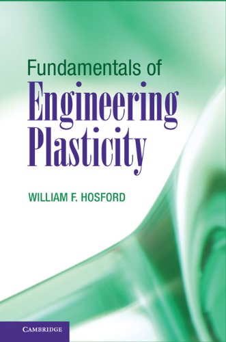 Fundamentals Of Engineering Plasticity Hosford Wf