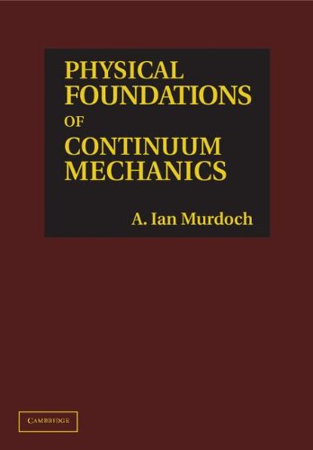Physical Foundations Of Continuum Mechanics Murdoch Ai