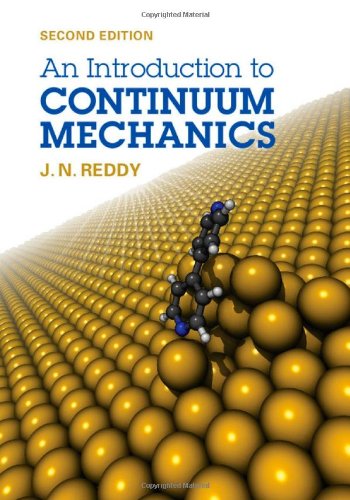 An Introduction To Continuum Mechanics 2ed Reddy Jn