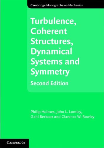 Turbulence Coherent Structures Dynamical Systems And Symmetry 2ed Holmes P