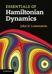 Essentials Of Hamiltonian Dynamics Lowenstein Jh