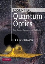 Essential Quantum Optics From Quantum Measurements To Black Holes 1st Edition Leonhardt U