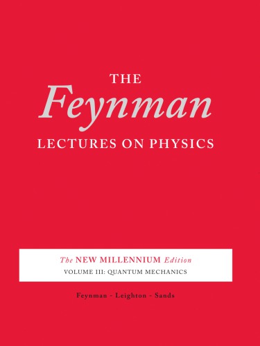 Lectures On Physics Vol 3 Feynman Leyton Sands