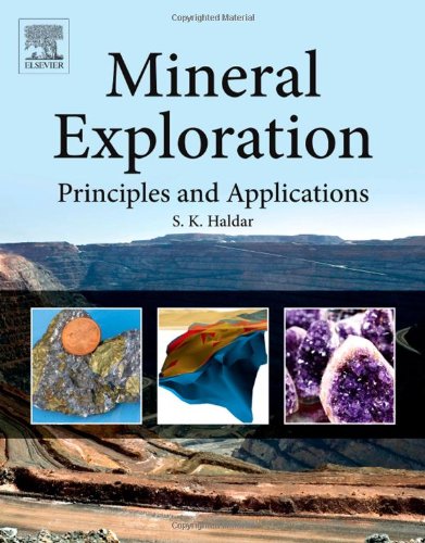 Mineral Exploration Principles And Applications 1st Edition Haldar Sk