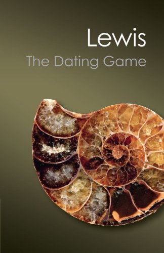 The Dating Game One Mans Search For The Age Of The Earth Canto Classics Reissue Ed Lewis C