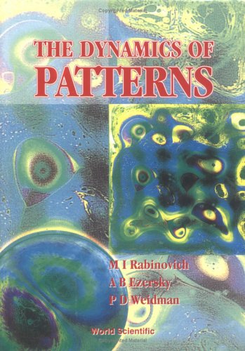 The Dynamics Of Patterns 1st Rabinovich Mi Ezersky Ab Weidman Pd