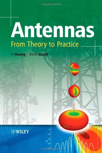Antennas From Theory To Practice 1st Edition Huang Y Boyle K