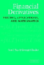 Financial Derivatives Pricing Applications And Mathematics Baz J