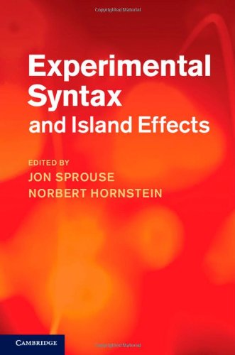 Experimental Syntax And Island Effects Sprouse J Hornstein N Eds