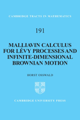 Malliavin Calculus For Levy Processes And Infinitedimensional Brownian Motion Osswald H