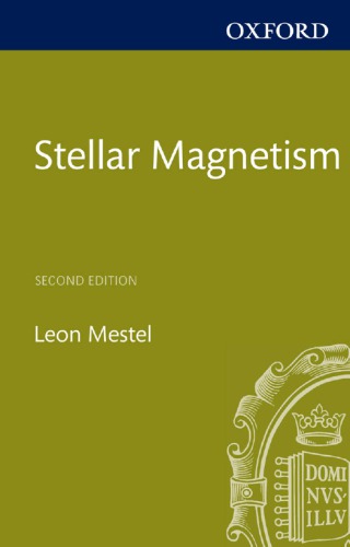 Stellar Magnetism Second Edition 2nd Edition Mestel L