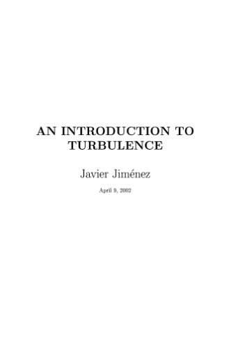 An Introduction To Turbulence Draft Jimenez J