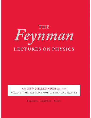 Lectures On Physics Vol 2 Feynman Leyton Sands