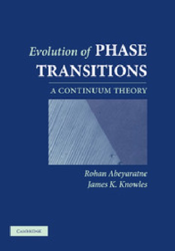 Evolution Of Phase Transitions A Continuum Theory Abeyaratne R