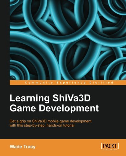 Learning Shiva3d Game Development Wade Tracy