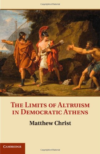 The Limits Of Altruism In Democratic Athens Dr Matthew Christ