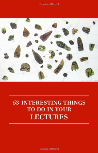 53 Interesting Things To Do In Your Lectures 5th Revised Edition Anthony Haynes