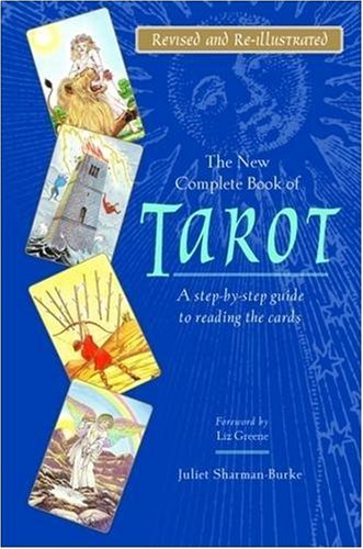 The New Complete Book Of Tarot Juliet Sharmanburke