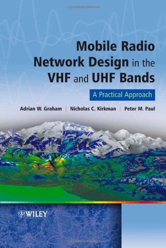 Mobile Radio Network Design In The Vhf And Uhf Bands A Practical Approach 1st Edition Adrian Graham