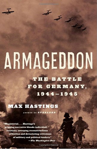 Armageddon The Battle For Germany 19441945 Max Hastings