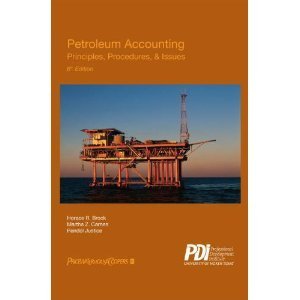Petroleum Accounting Principles Procedures Issues 6th Edition 6th Brock
