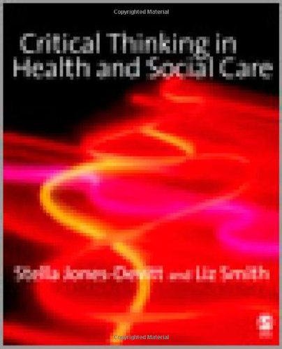 Critical Thinking In Health And Social Care 1st Edition Stella Jonesdevitt