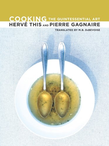 Cooking The Quintessential Art Hervé This Pierre Gagnaire M B Debevoise