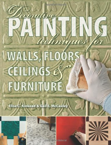 Decorative Painting Techniques For Walls Floors Ceilings Furniture Quayside