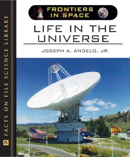 Life In The Universe 1st Edition Joseph A Angelo