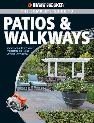 Black Decker The Complete Guide To Patios Walkways Second Quayside