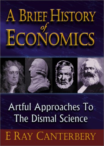 The Literate Economist A Brief History Of Economics 2nd Edition E Canterbury