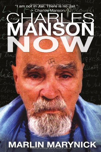 Charles Manson Now Marlin Marynick