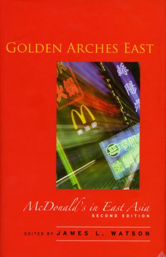 Golden Arches East Mcdonalds In East Asia Second Edition 2nd Edition James Watson