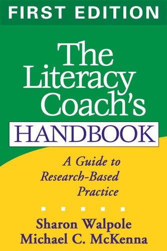 The Literacy Coachs Handbook First Edition A Guide To Researchbased Practice 1st Edition Sharon Walpole