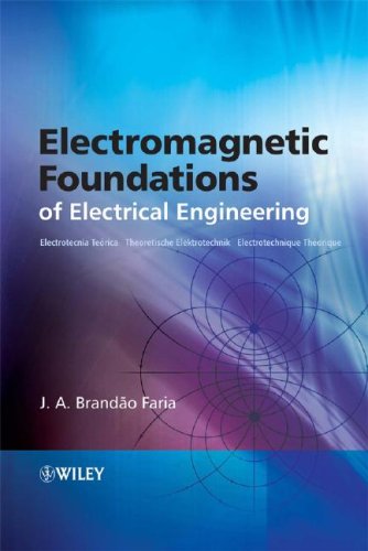 Electromagnetic Foundations Of Electrical Engineering 1st Edition J A Brandao Faria