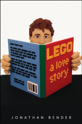 Lego A Love Story 1st Edition Jonathan Bender