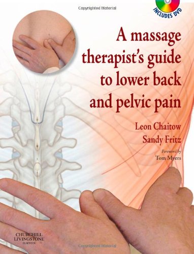 A Massage Therapists Guide To Lower Back Pelvic Pain 1e 1 Papdvd Leon Chaitow