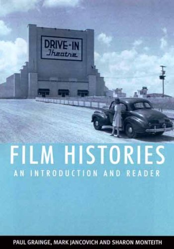 Film Histories An Introduction And Reader Paul Grainge Mark Jancovich