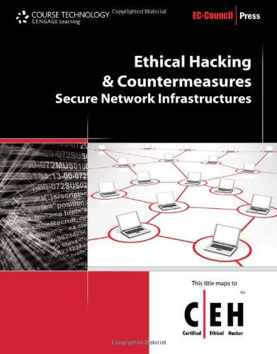 Ethical Hacking And Countermeasures Secure Network Infrastructures 1st Edition Eccouncil
