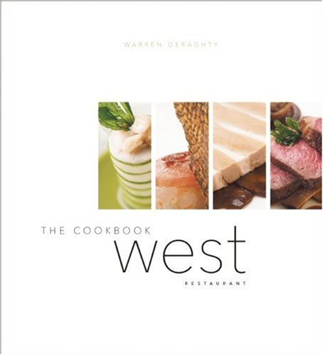 West The Cookbook Warren Geraghty Jim Tobler