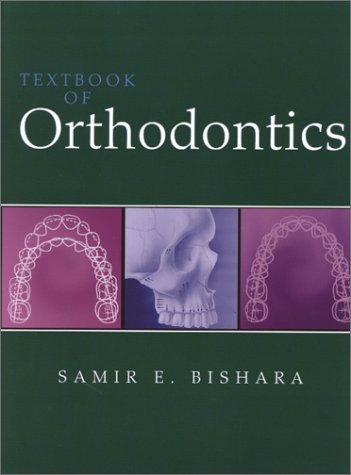 Textbook Of Orthodontics 1e 1st Edition Samir E Bishara Dds Bds Dortho Ms