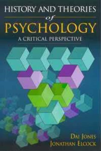 History And Theories Of Psychology A Critical Perspective Dai Jones