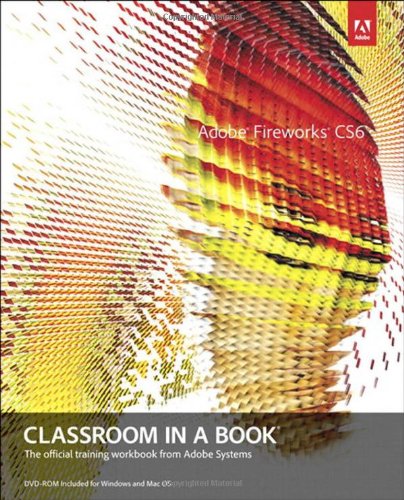 Adobe Fireworks Cs6 Classroom In A Book 1st Edition Adobe Creative Team