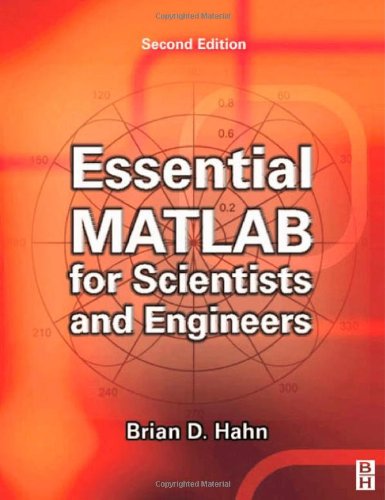 Essential Matlab For Scientists And Engineers Second Edition 2nd Edition Brian Hahn