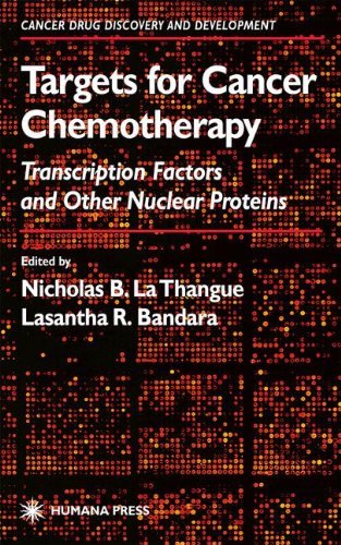 Targets For Cancer Chemotherapy Transcription Factors And Other Nuclear Proteins 2002th Edition Nicholas B La Thangue