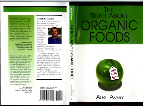 The Truth About Organic Foods Alex Avery