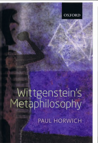 Wittgensteins Metaphilosophy 2013 Reprint Paul Horwich