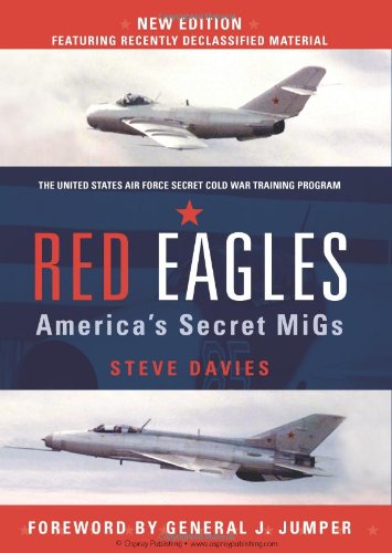 Red Eagles Americas Secret Migs Steve Davies General J Jumper