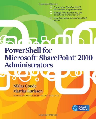 Powershell For Microsoft Sharepoint 2010 Administrators 1st Edition Niklas Goude